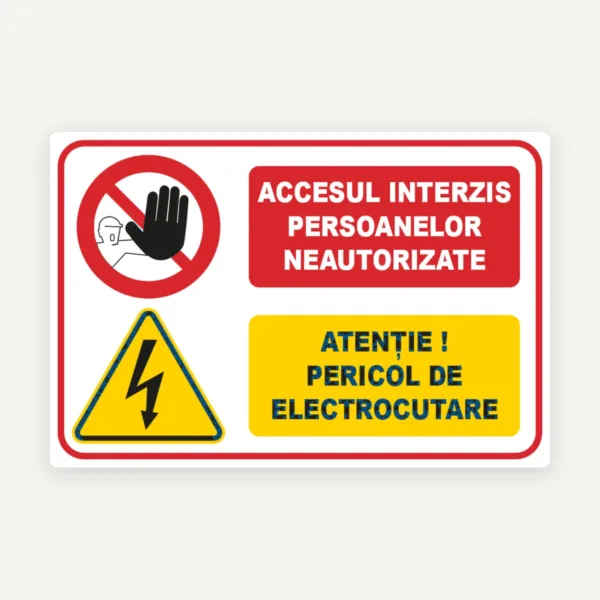 Semn pentru persoane neautorizate si pericole de electrocutare
