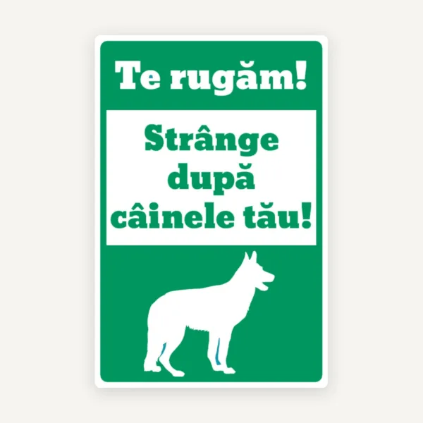 Semn te rugam strange dupa cainele tau