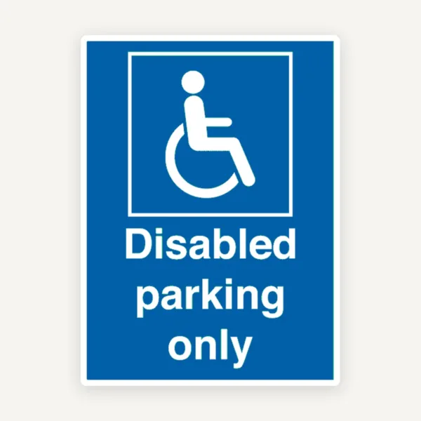 Sign disabled parking only