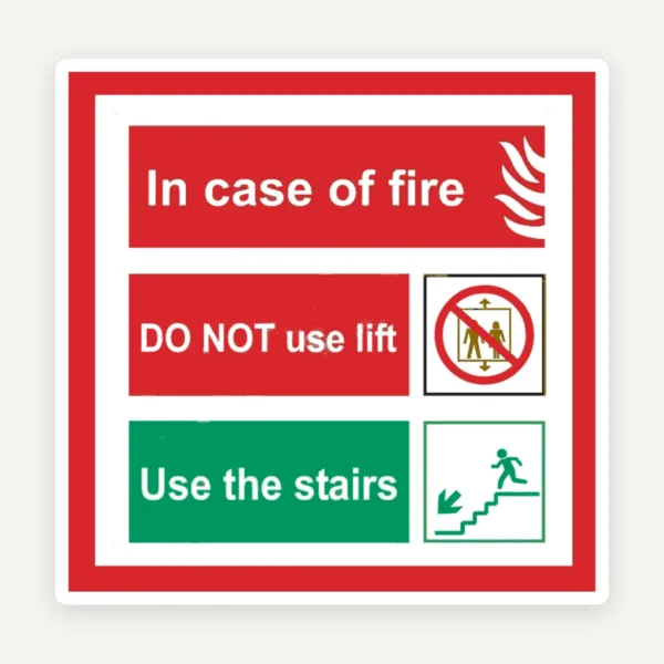 Sign in case of fire do not use lift use the stairs