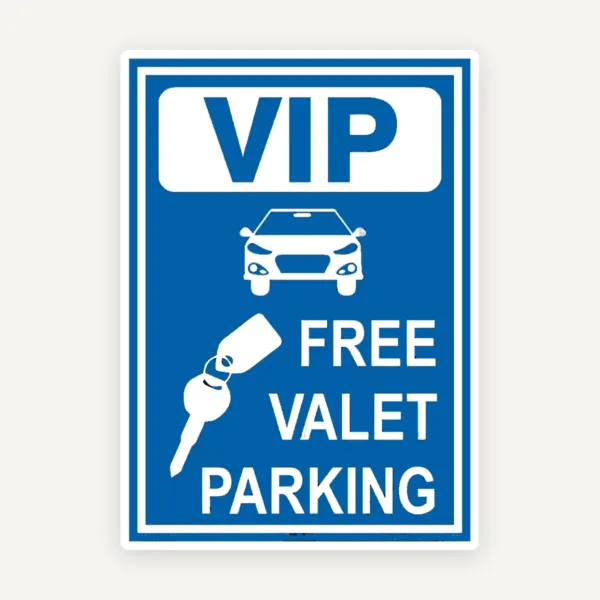 Sign vip free valet parking