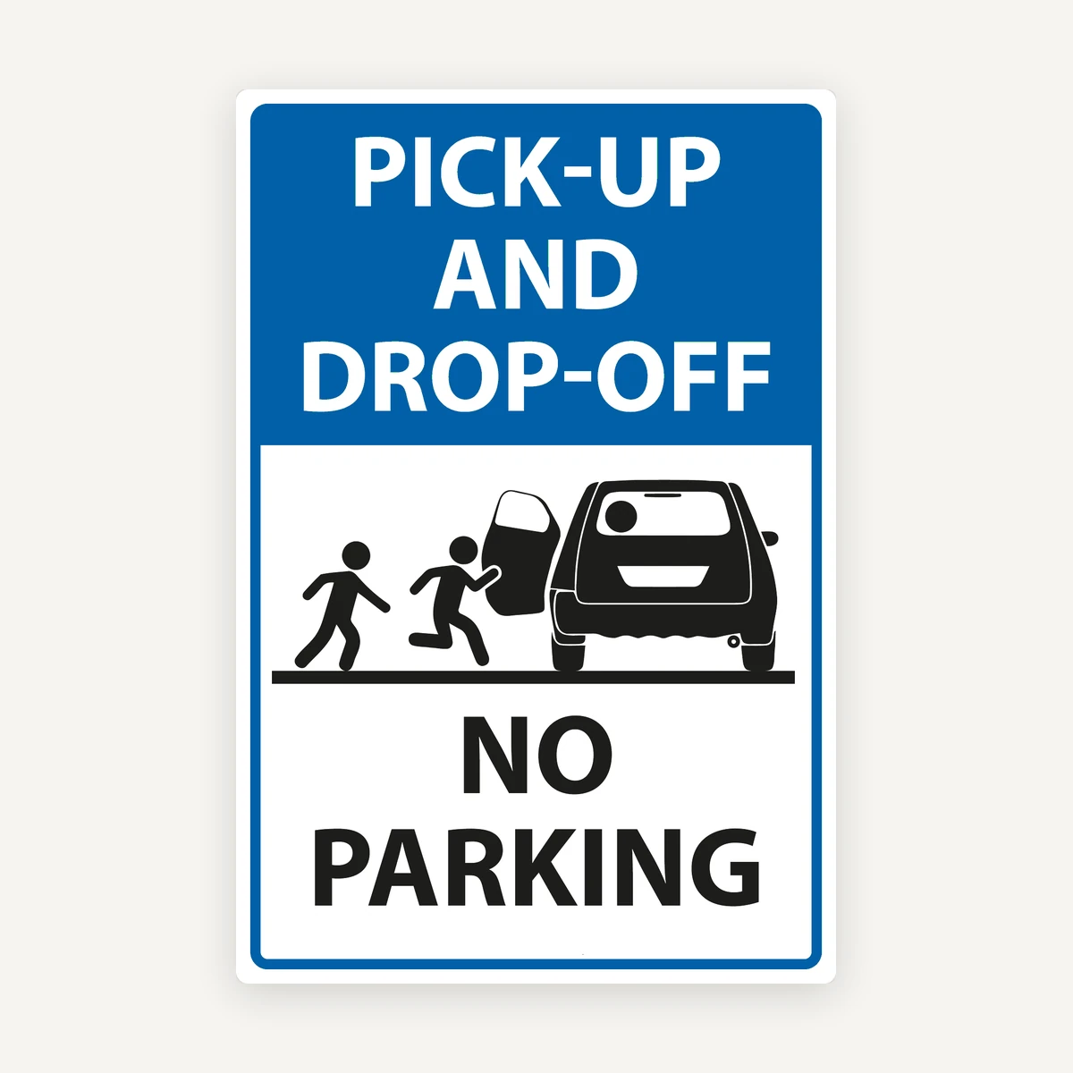 Pickup and drop-off no parking sign