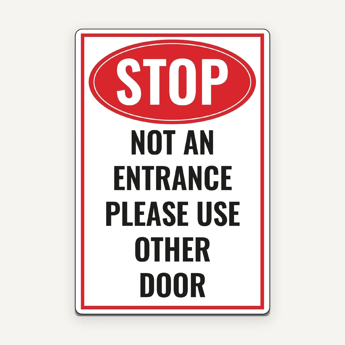 Stop No an Entrance Please Use Other Door