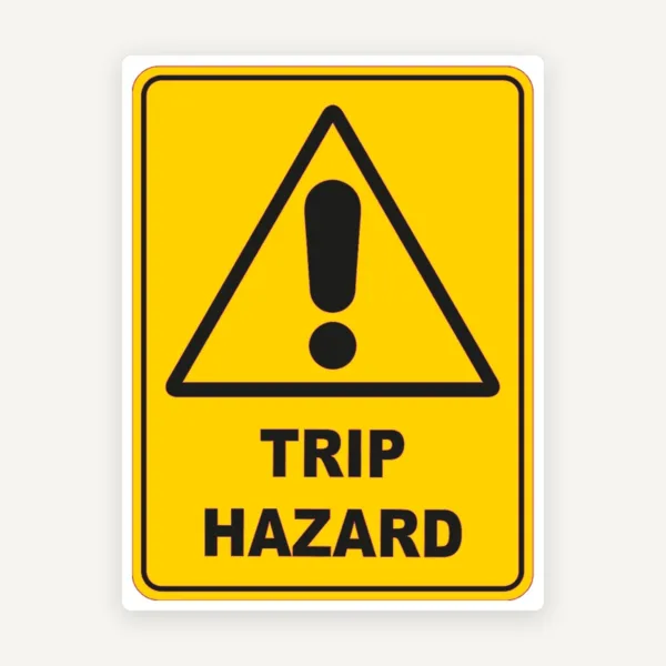 Trip Hazard Safety Sign