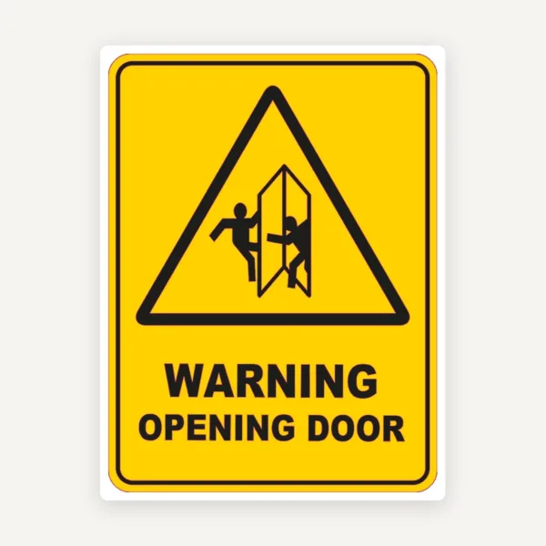 Warning Opening Door Safety Sign