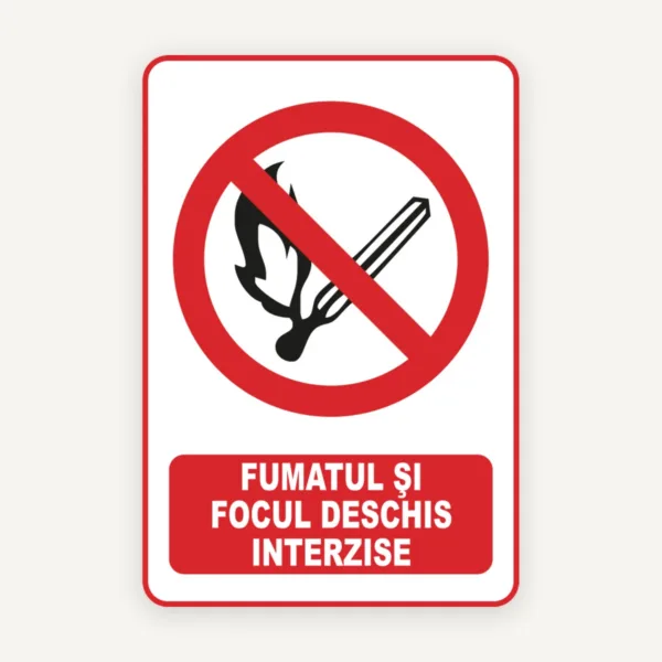 Indicator Fumatul și Focul Deschis Interzise - Semn Obligatoriu Siguranță și Prevenire Incendii