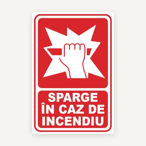 Indicator de siguranță - În caz de incendiu sparge geamul - panou avertizare PSI