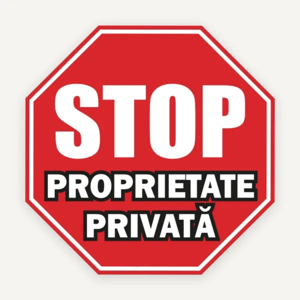 Proprietati private stop