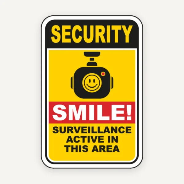 Security Smile Active In This Area Sign