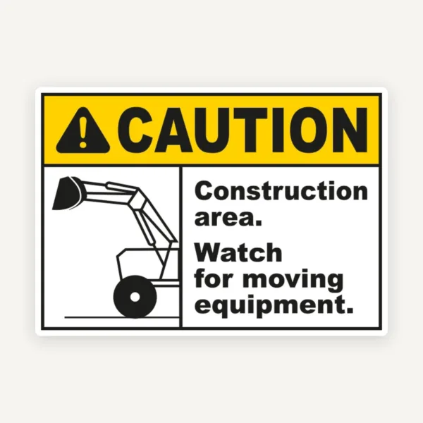 Watch For Moving Equipment Sign