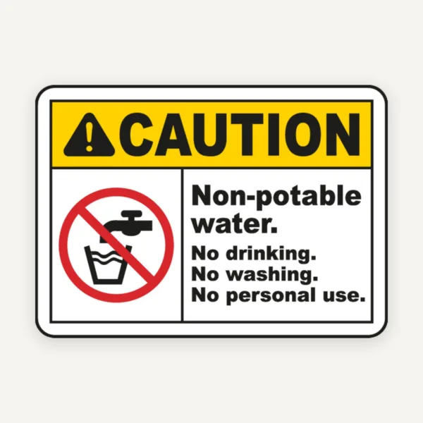Non-Potable Water No Drinking Sign