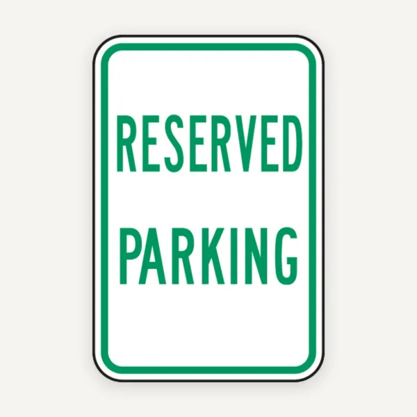 Reserved Parking sign signs