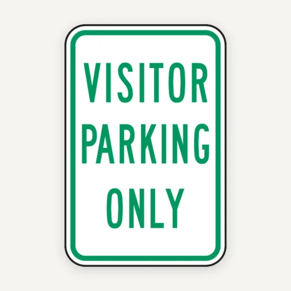 Visitor Parking Only Sign