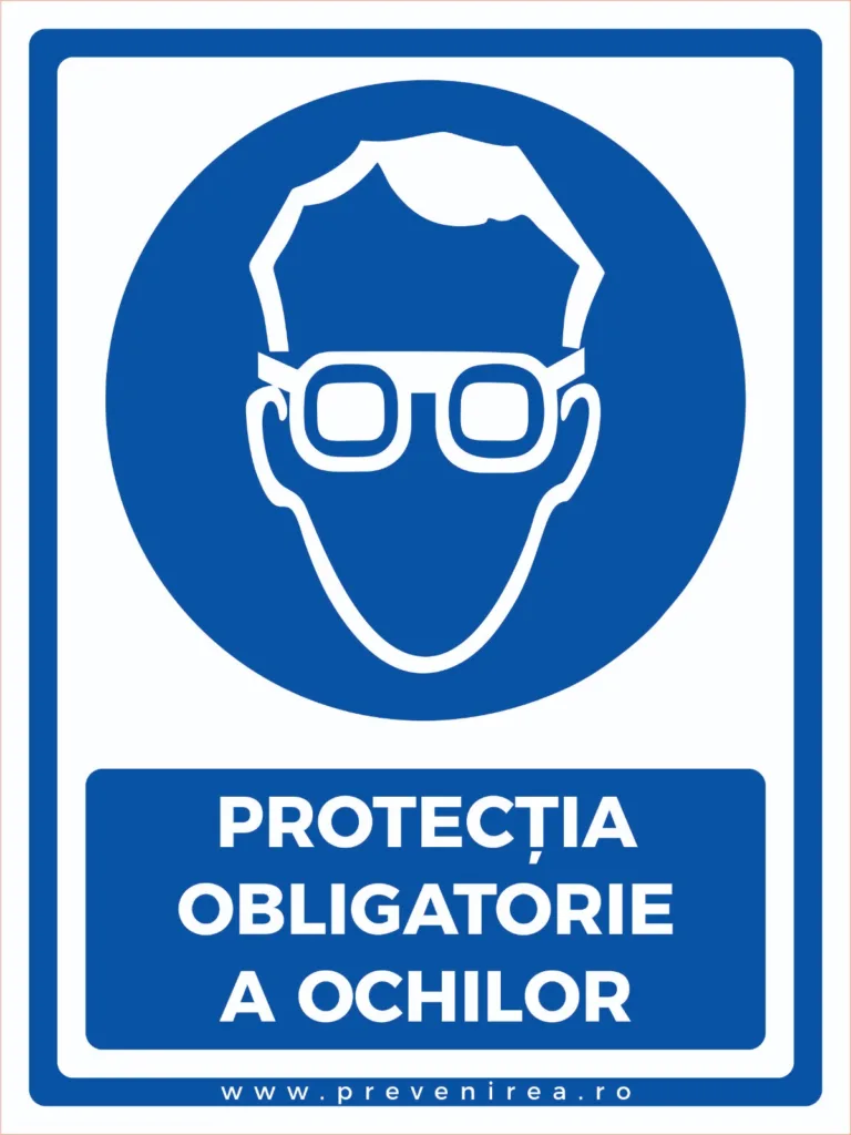 Protecția obligatorie a ochilor