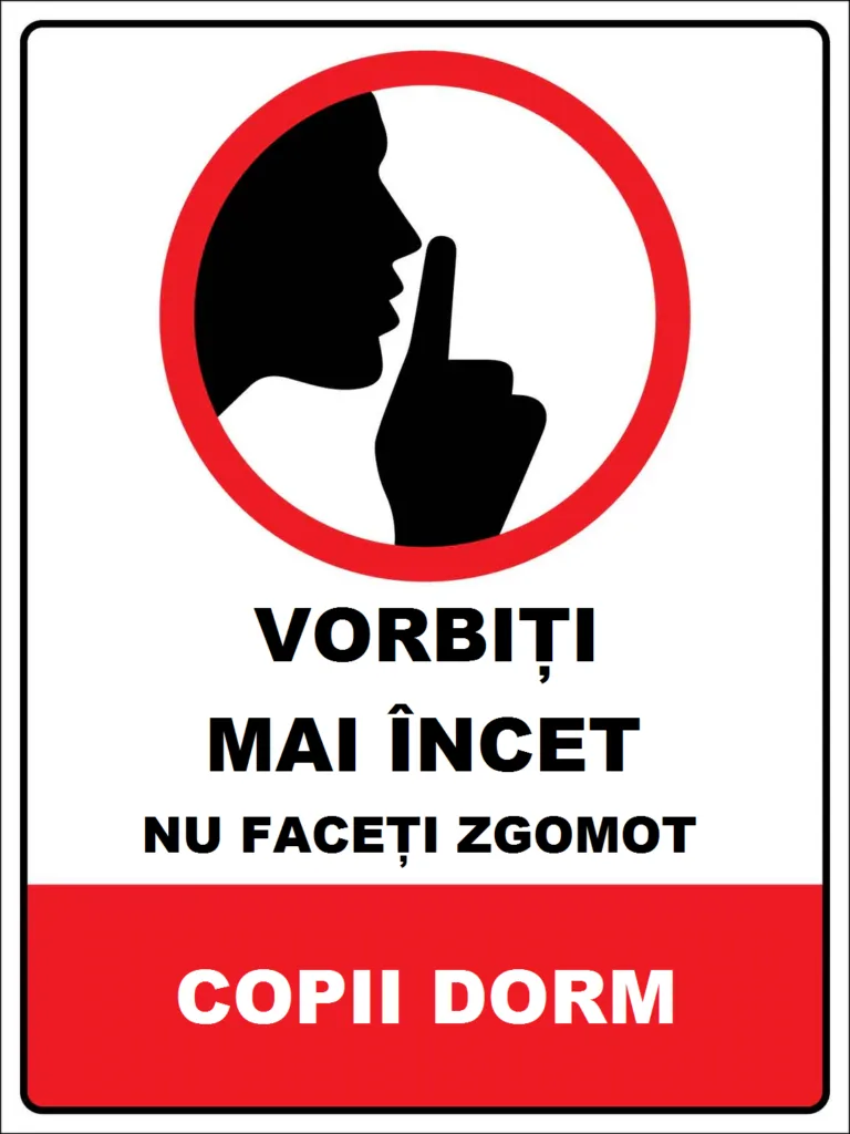Placuta vorbiti mai incet nu faceti zgomot copii dorm