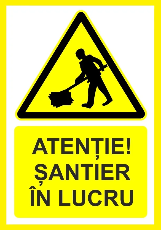 Placuta atentie santier in lucru