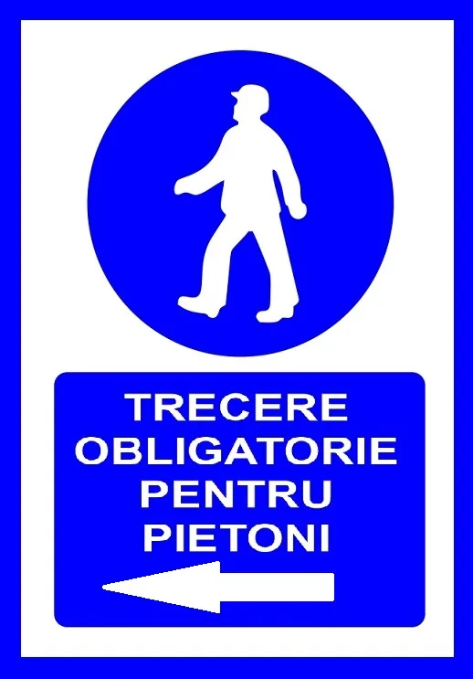 Placuta pentru trecere obligatorie pentru pietoni in stanga