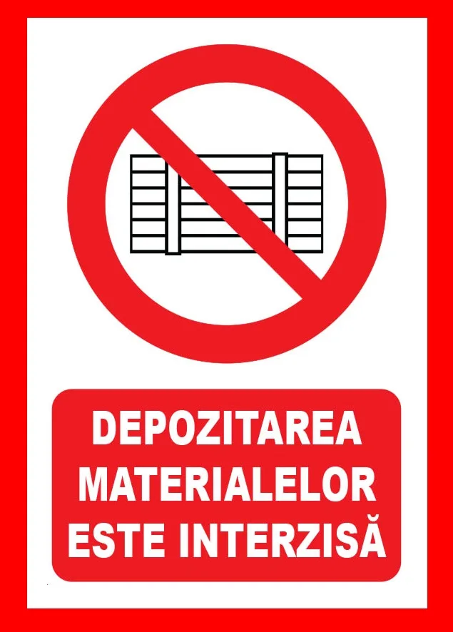 Placuta depozitarea materialelor este interzisa