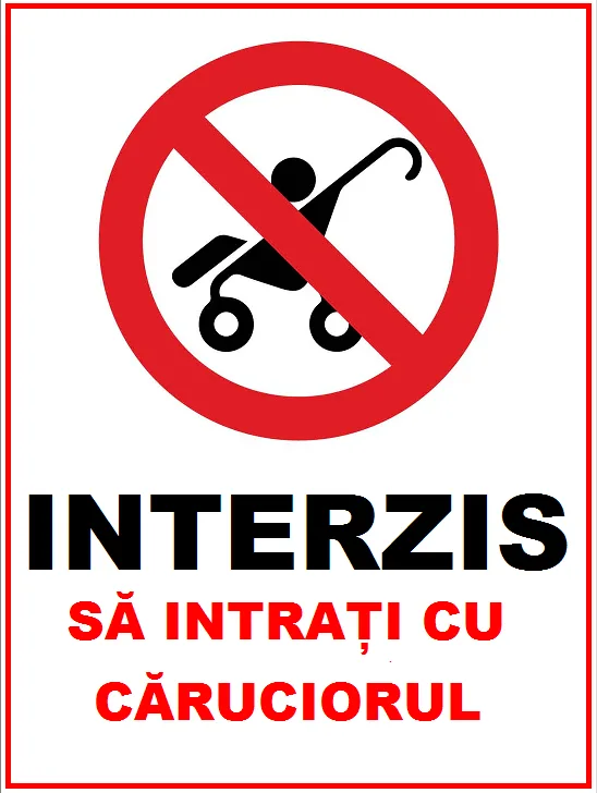 Placuta interzis sa intrati cu caruciorul