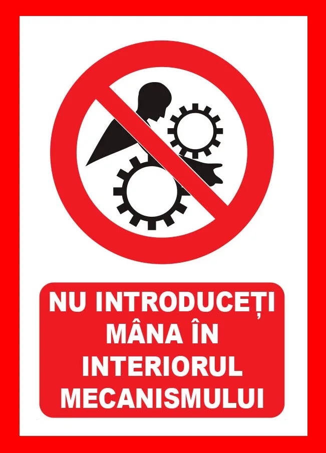 Placuta nu introduceti mana in interiorul mecanismului