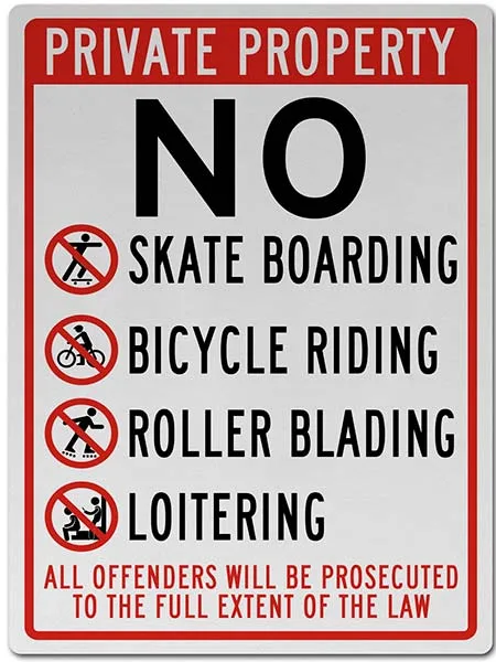 No Skateboarding Bicycle Riding Rollerblading Loitering Sign