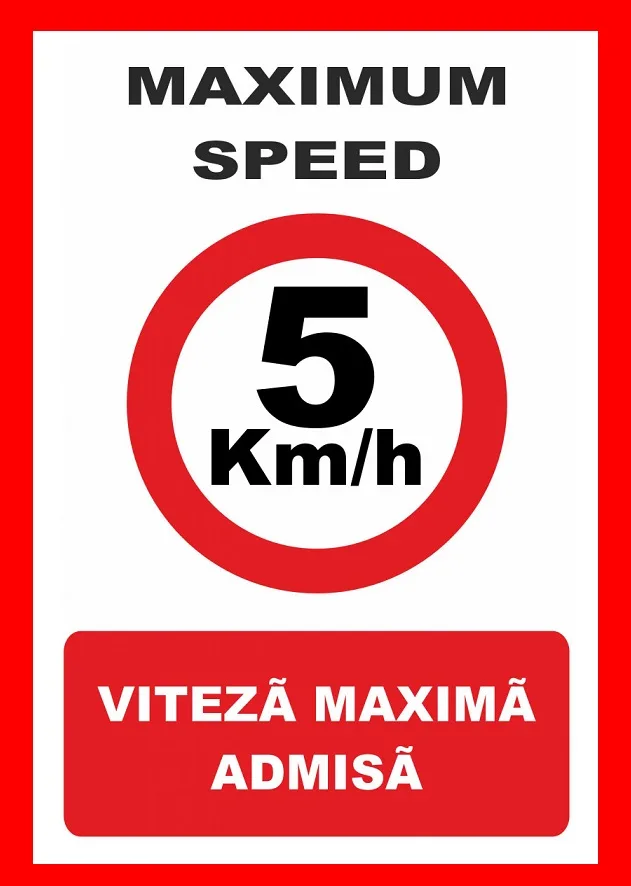 Placuta maximum speed 5 km la ora viteza maxima admisa