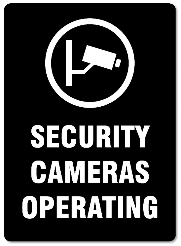 Security cameras operating signs