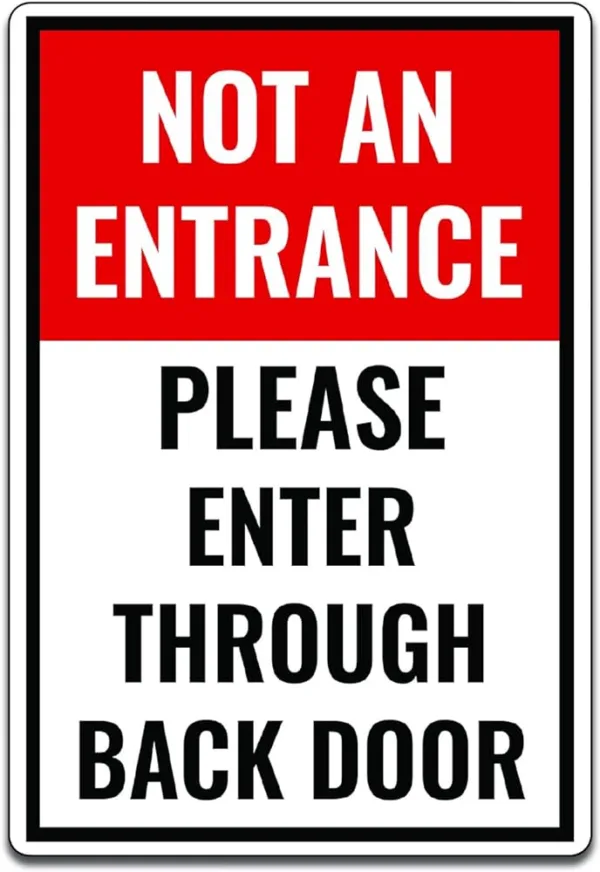 Not an entrance please enter through back door sign