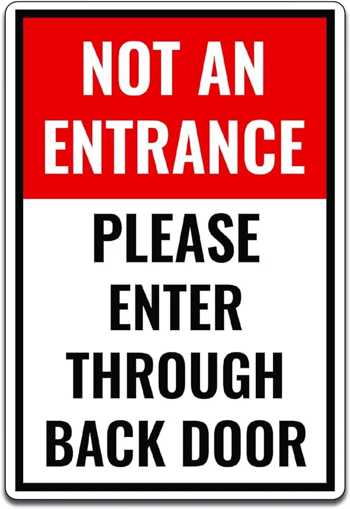 Not an entrance please enter through back door sign