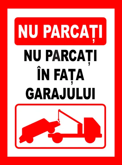 placuta de interzicere nu parcati in fata garajului