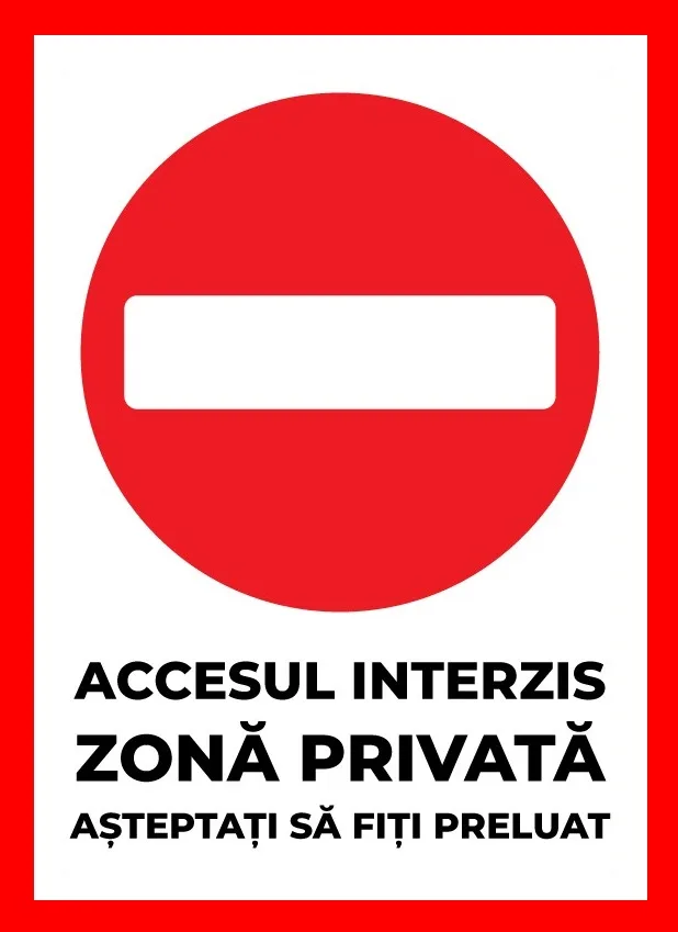 Placuta accesul interzis zona privata asteptati sa fiti preluat