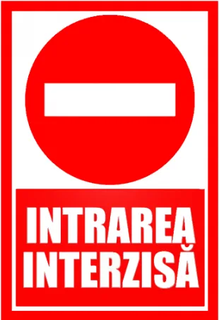 Placuta intrarea interzisa