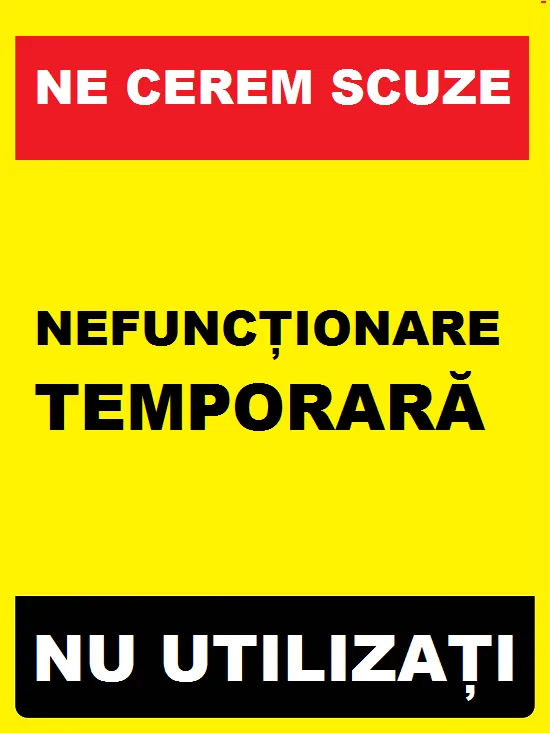 Placuta ne cerem scuze nefunctionare temporare nu utilizati