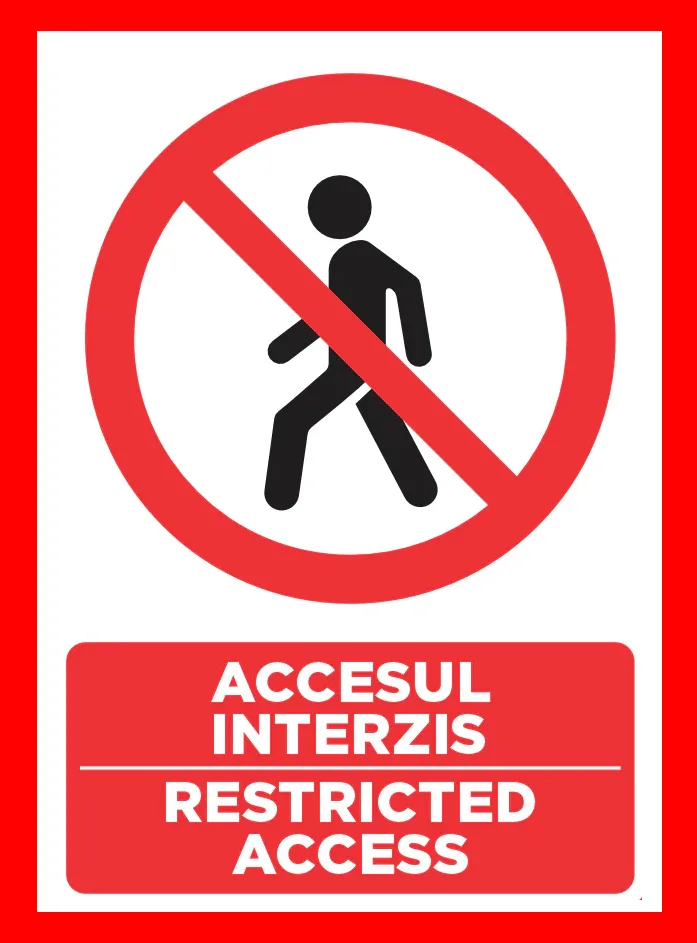 Placuta pentru accesul interzis restricted access
