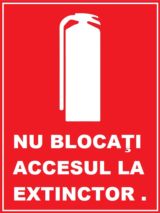 Placuta nu blocati accesul la extinctor