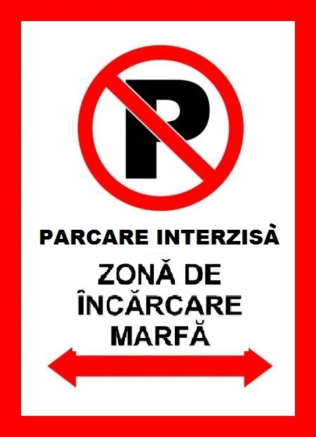 Placuta pentru parcare interzisa zona de incarcare marfa