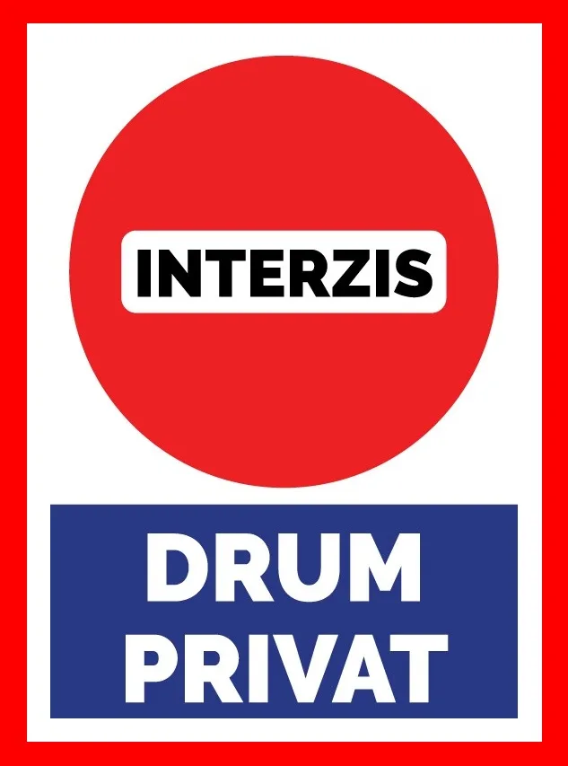 placuta interzis drum privat