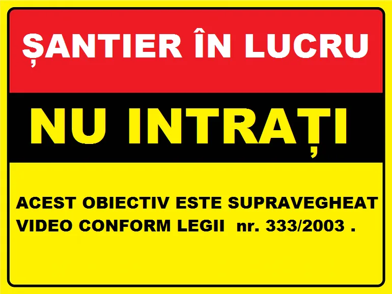 Placuta santier in lucru nu intrati obiectiv video