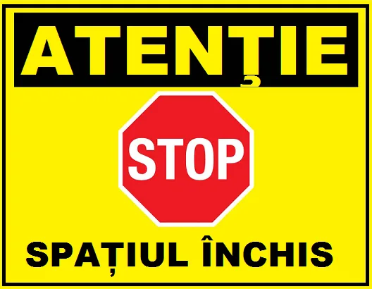 Placuta atentie stop spatiul inchis