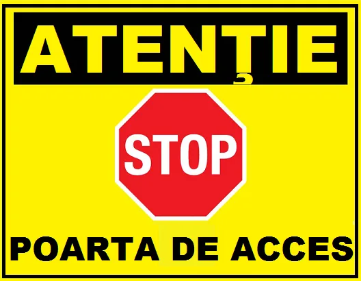 Placuta pentru atentie stop poarta de acces
