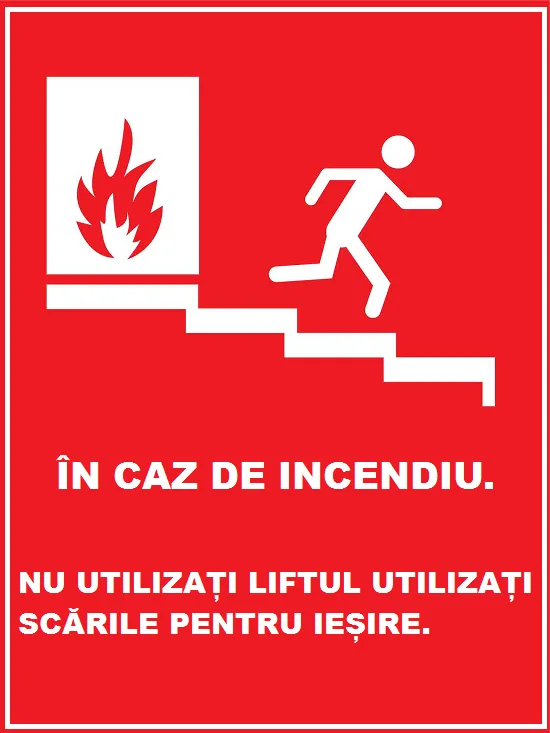 Placuta in caz de incendiu nu utilizati liftul