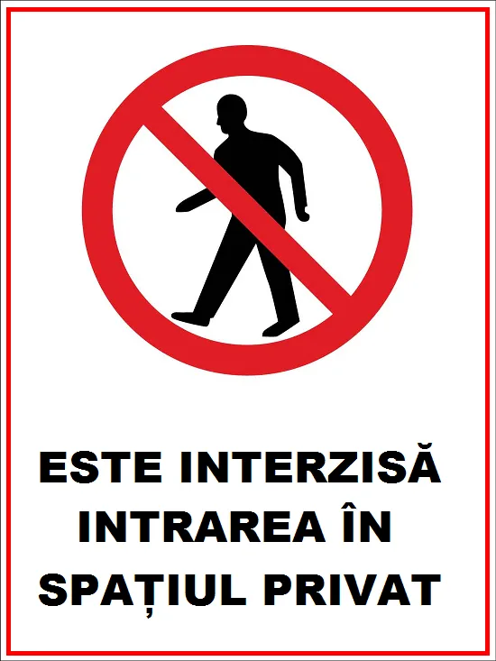 Placuta este interzis intrarea in spatiul privat