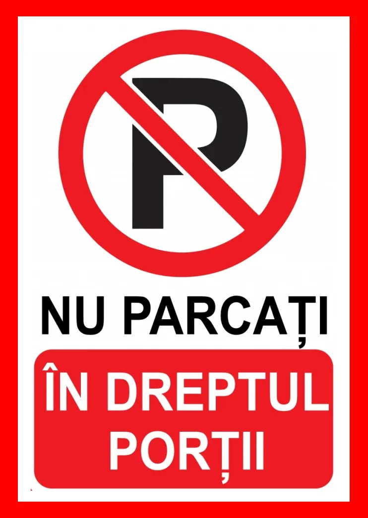Placute nu parcati in dreptul portii