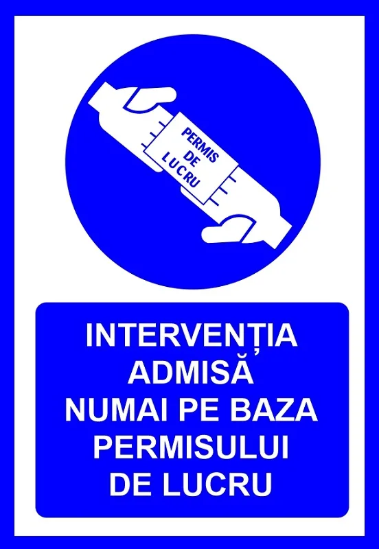 Placuta pentru interventia admisa numai pe baza permisului de lucru