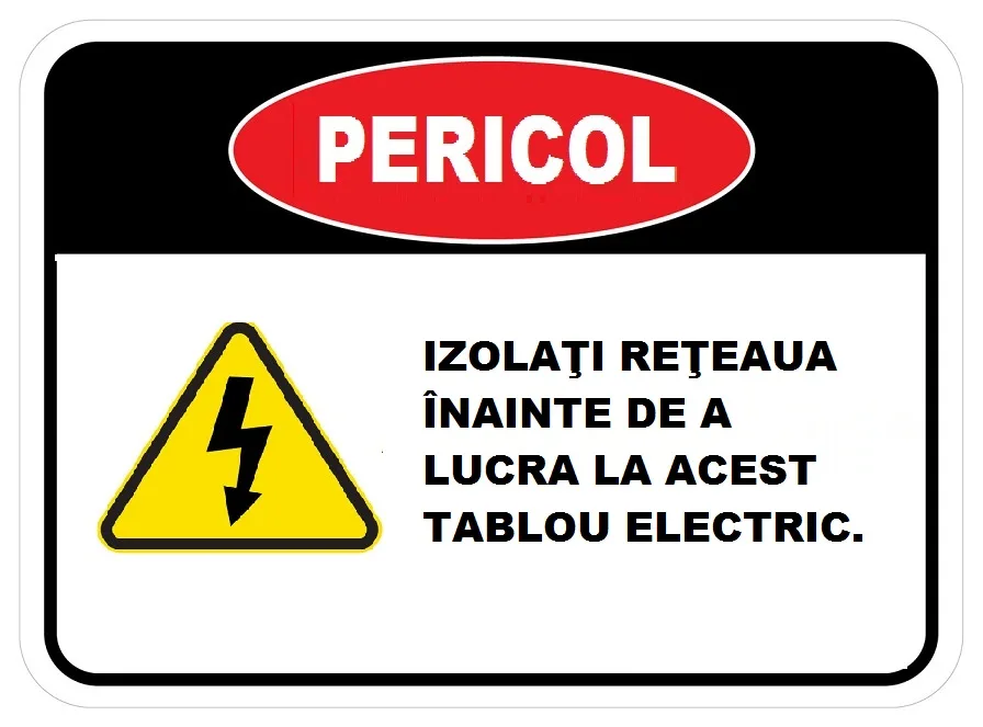 Placuta izolati reteaua inainte de a lucra la acest tablou eletric