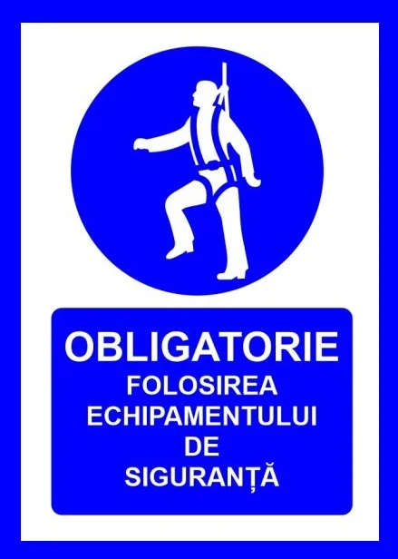 Placuta obligatorie folosirea echipamentului de siguranta