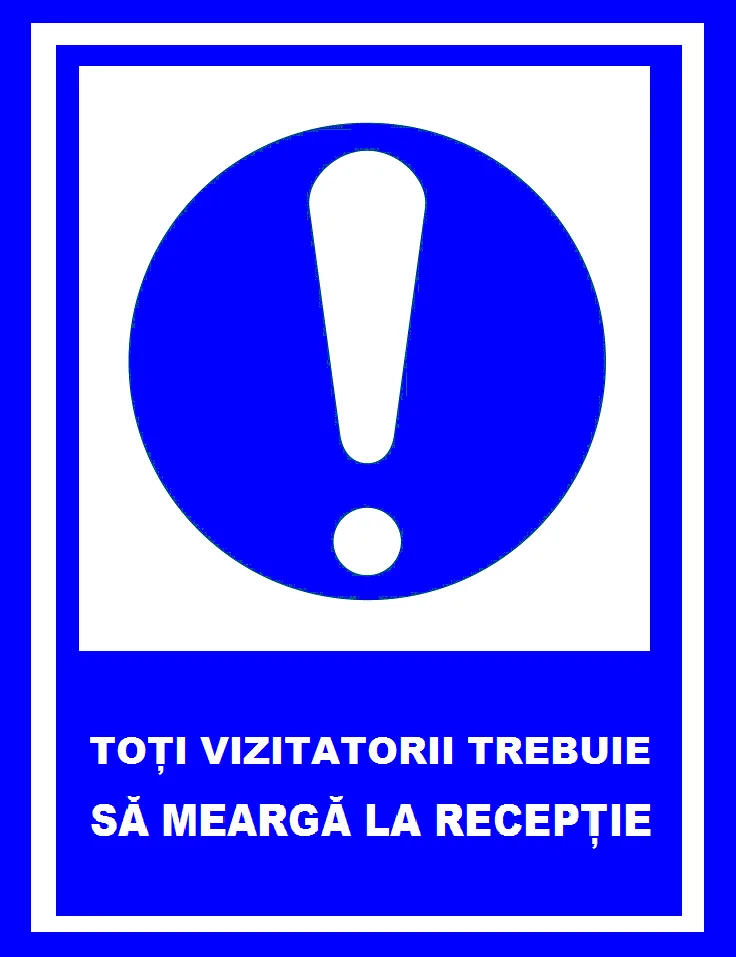 placuta toti vizitatorii trebuie sa mearga la receptie