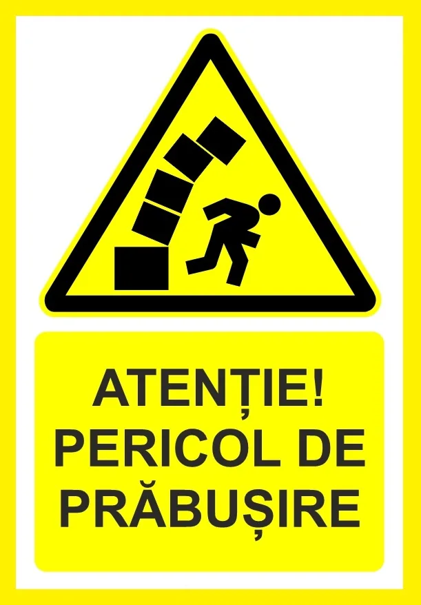 Placuta atentie pericol de prabusire