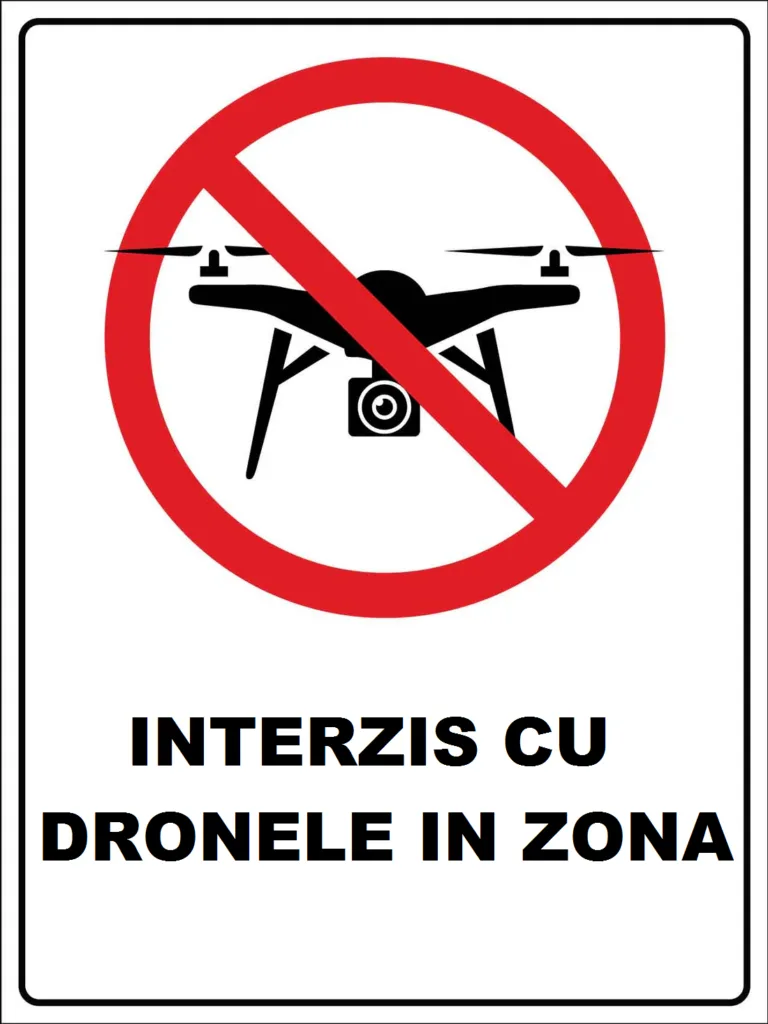 Placuta  interzis cu dronele in zona