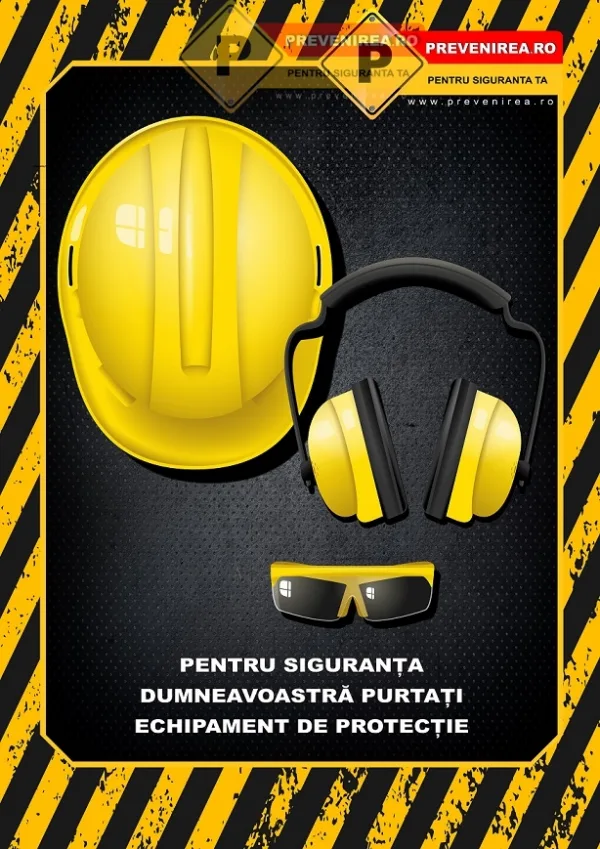 Afise pentru Echipamente si Protecție cu instrucțiuni la  Locul de Muncă